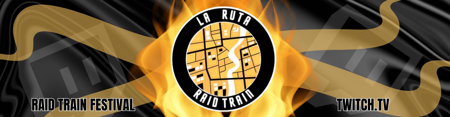 La Ruta #4 Twitch Raid Train