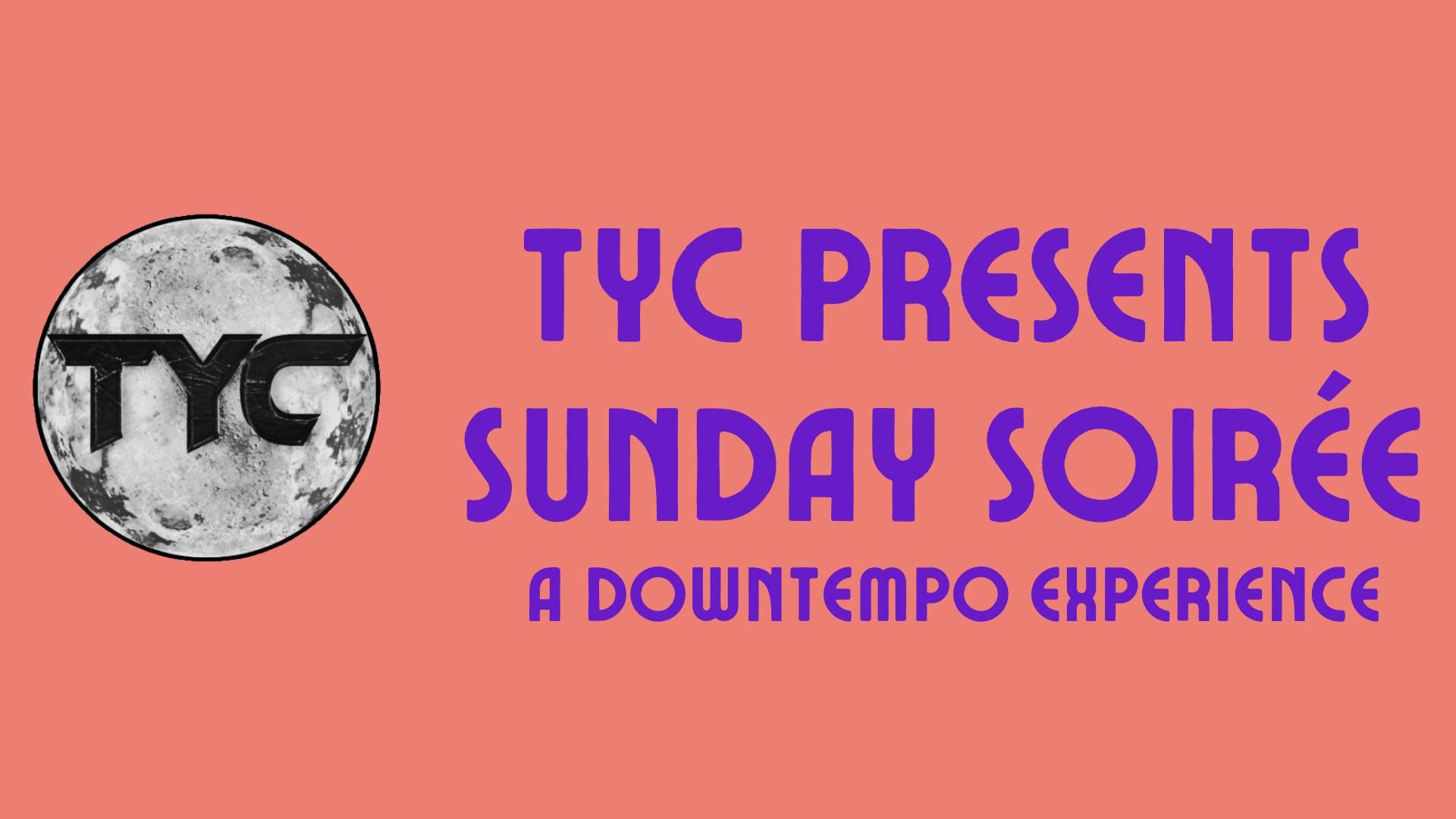 TYC Presents: Sunday Soirée #5
