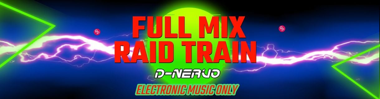 FULL MIX - INTERNATONAL RAID TRAIN -ELECTRONIC MUSIC ONLY