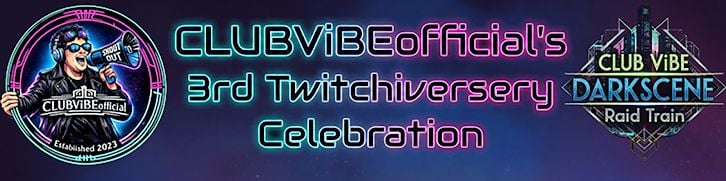 alt_header_3rd Twitchiversary & HBD Alexxander Vibe~30th #CLUBViBE 🎉🖤DS:RT