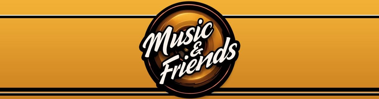 Music & Friends