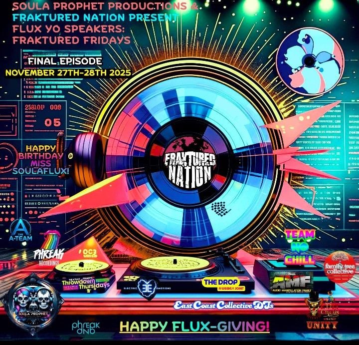 FLUX YO SPEAKERS: FRAKTURED FRIDAYS GRAND FINALE 🫂💜😎