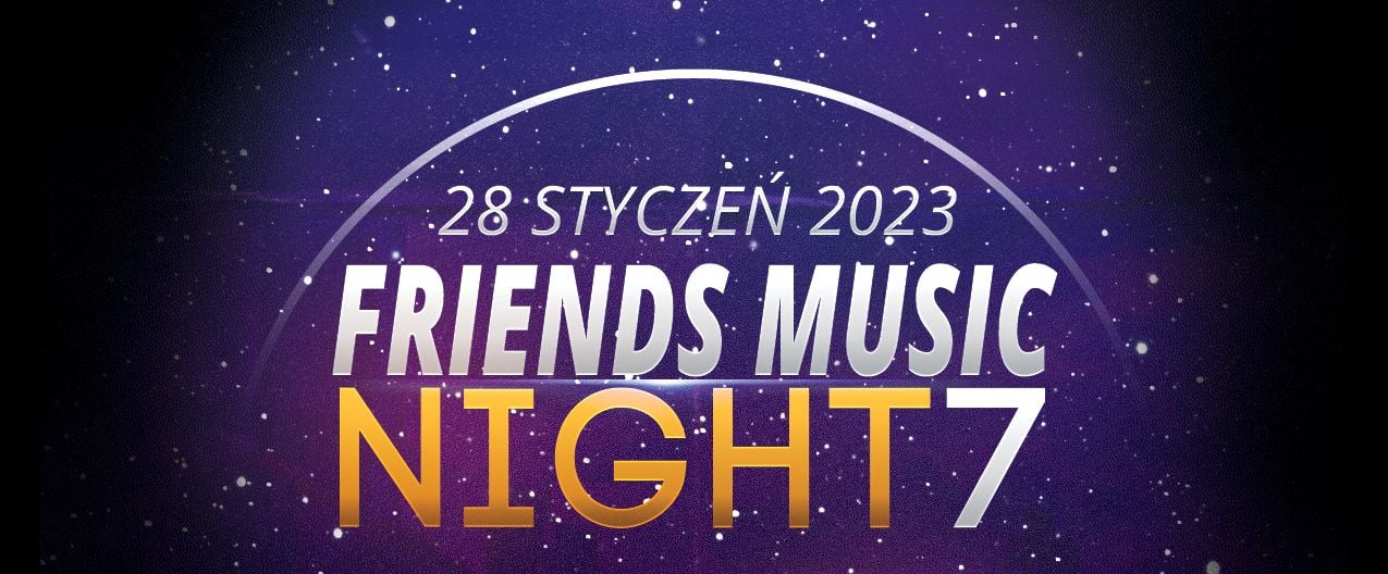 FRIENDS MUSIC NIGHT 7