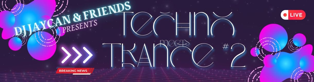 Dj JayCan & Friends - TECHNO meets TRANCE 2