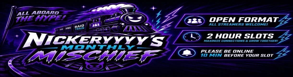 alt_header_Nickeryyyy's Monthly Mischief Raid Train Ep. 6