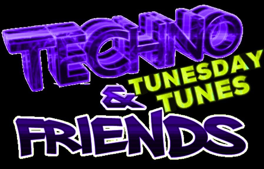 alt_header_TECHNO & FRIENDS ... Tunesday Tunes ...