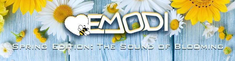 E.M.O.D.I Spring Edition: The Sound of Blooming