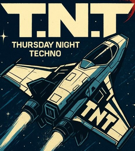 alt_header_TECHNO & FRIENDS ... T.N.T. ... Thursday Night Techno ...