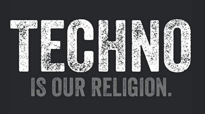 alt_header_TECHNO IS OUR RELIGION