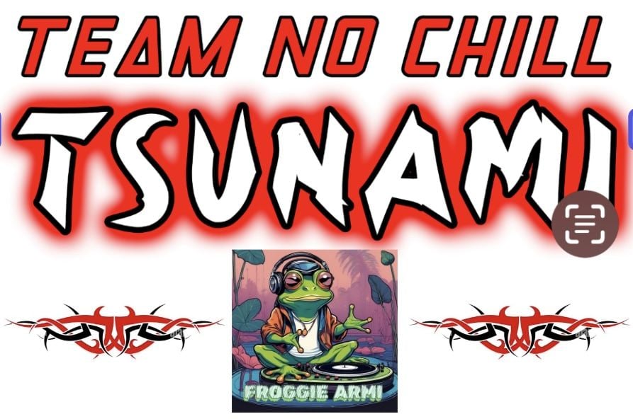 alt_header_Team No Chill Saturday TSUNAMn. Host FroggieArmi. Trance edition