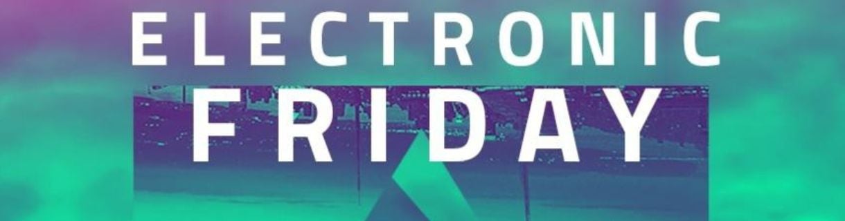 alt_header_Electronic Friday (Open Format)