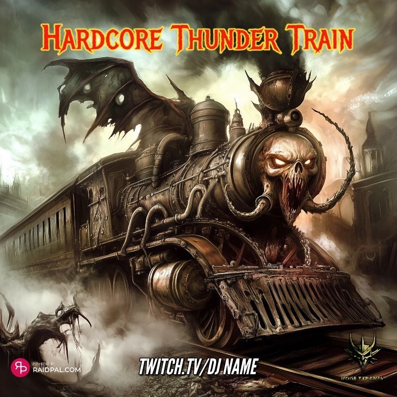 Noise Tyrants Hardcore Thunder Train