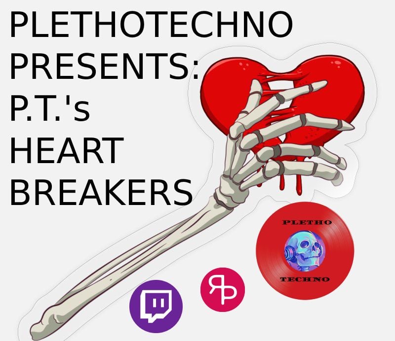 PlethoTechno Presents: P.T.'s HeartBreakers