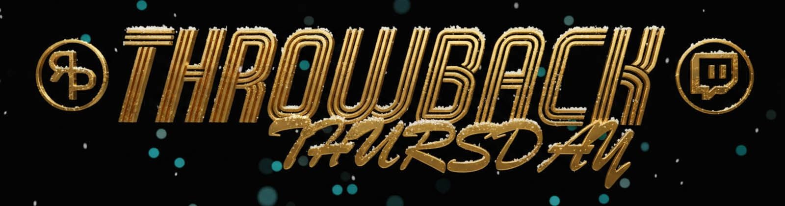 THROWBACK THURSDAY XX