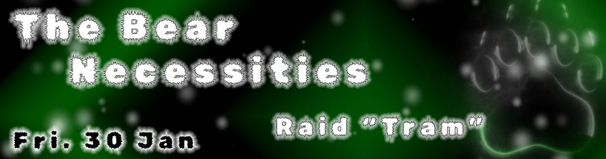 Bear Necessities Raid Tram