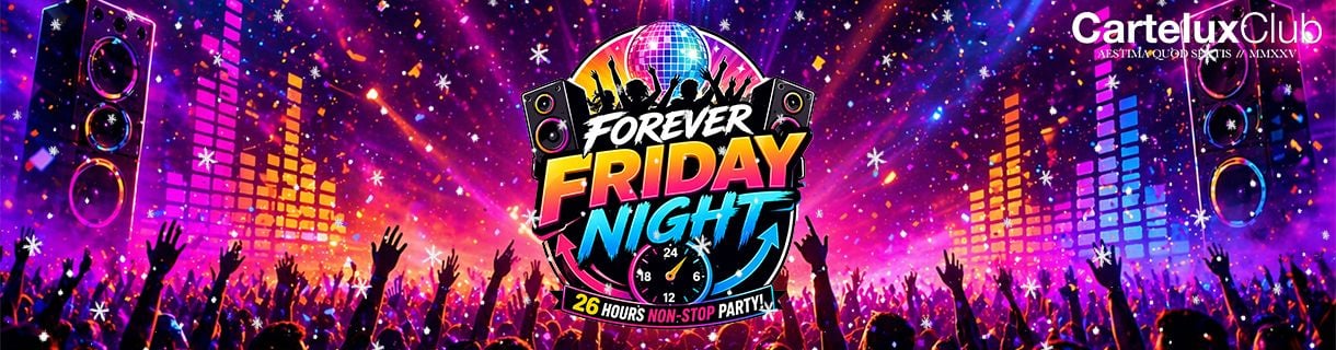 alt_header_🥳 Forever Friday Night (Xmas Special 2026)