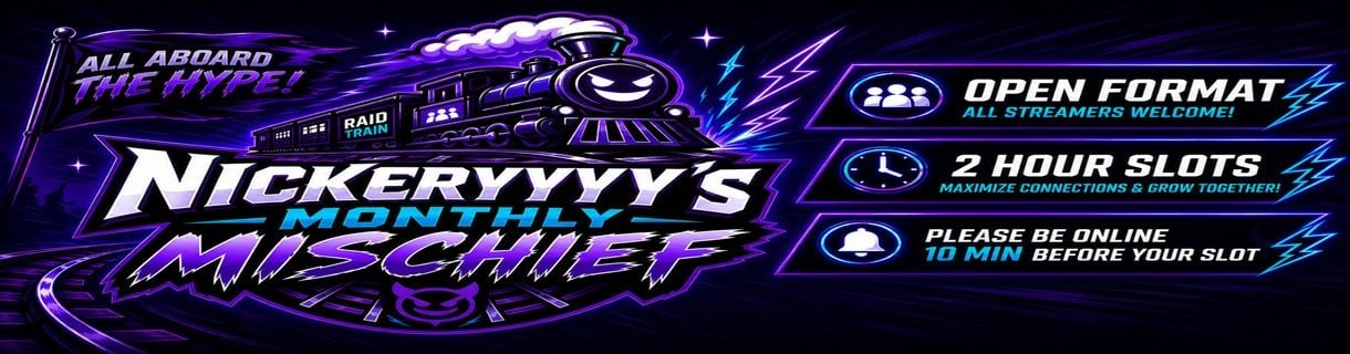 alt_header_Nickeryyyy's Monthly Mischief Raid Train Ep. 1