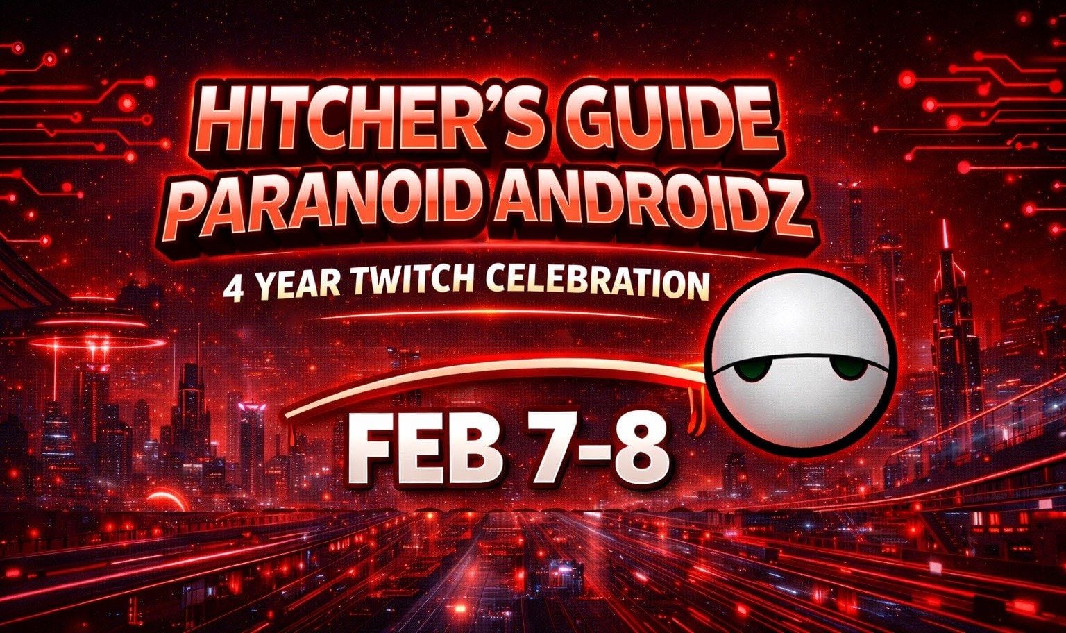 alt_header_Hitcher’s Guide Paranoid Androidz 4 Year Twitch Anniversary
