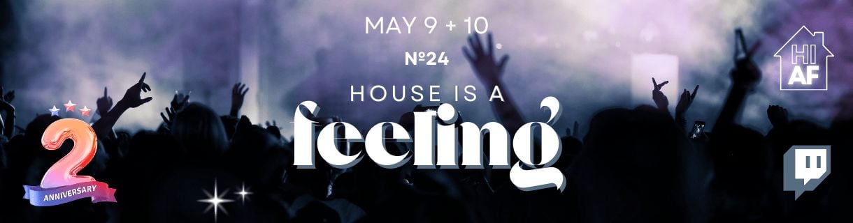 House Is a Feeling Raid Train № 24 | May 9 + 10
