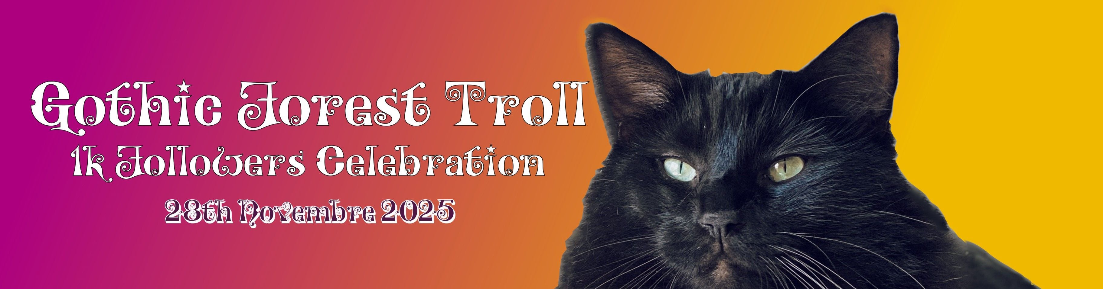 GothicForestTroll 1k Follower Celebration