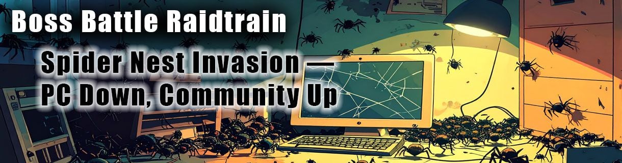 alt_header_Boss Battle Raidtrain: Spider Nest Invasion — PC Down, Community Up