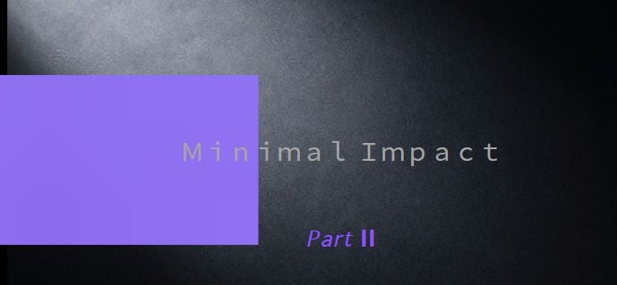 alt_header_Minimal Impact II