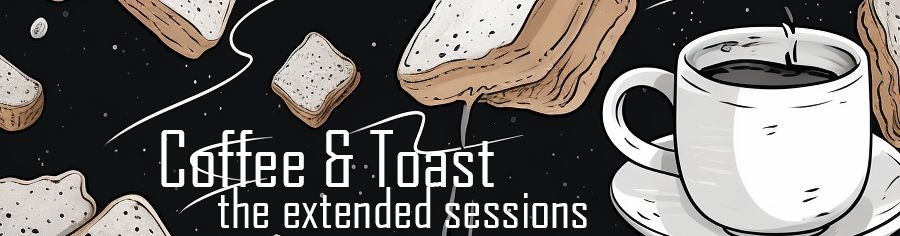 Prism presents Coffee & Toast - Extended Sessions #3