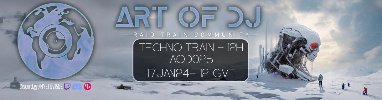 Art Of DJ: [12h/Techno Train] AOD025
