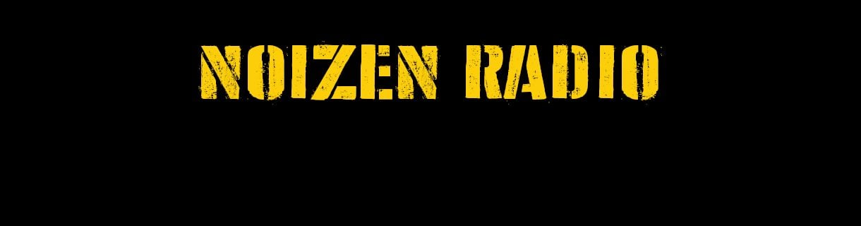 Noizen Radio May 31st