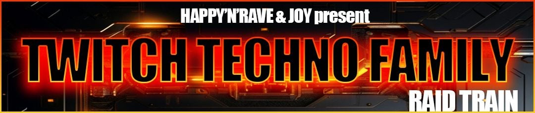 TWITCH TECHNO FAMILY #3 by Joy & Happy'n'Rave