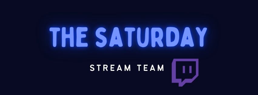 The Saturday Stream Team