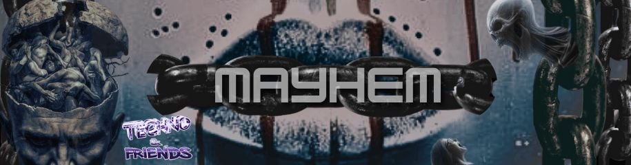 MAYHEM-HARD TECHNO