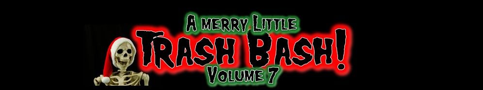 Merry Trash Bash Volume 7