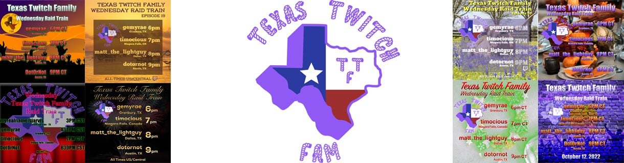 Texas Twitch Family & Friends Wednesday Raid Train #22