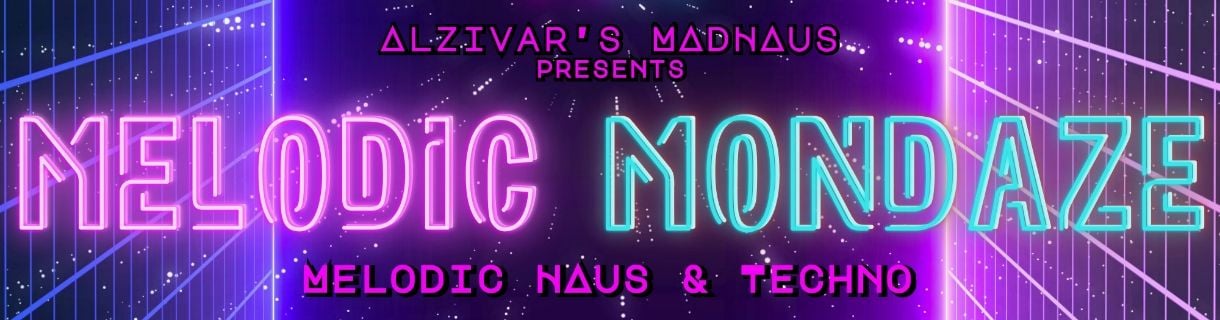 alt_header_Madhaus Melodic Mondaze № 1