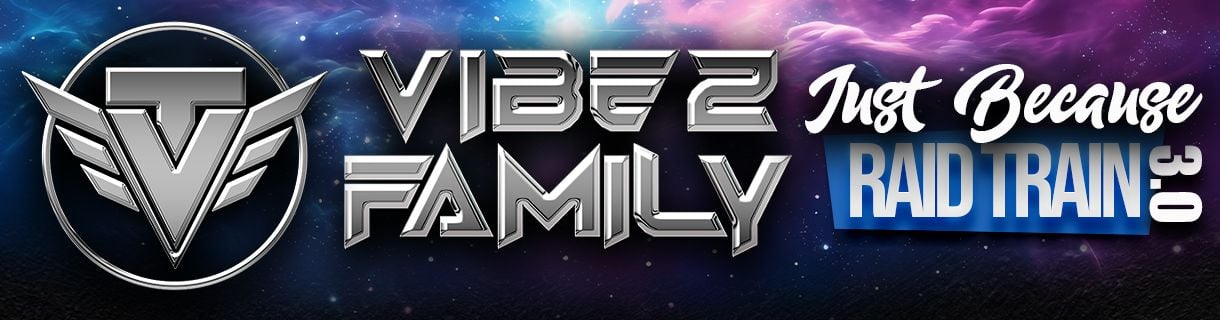 Vibez Family Just Because Raid Train 3.0