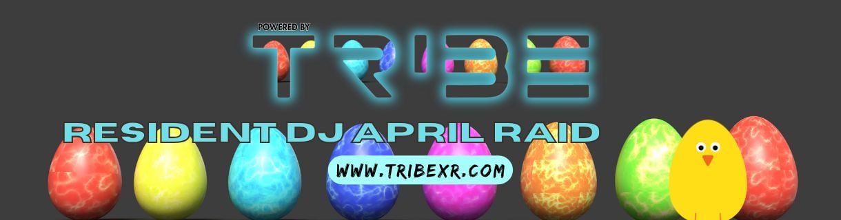 alt_header_Tribe XR Resident DJ - April 'VR' Raid Train