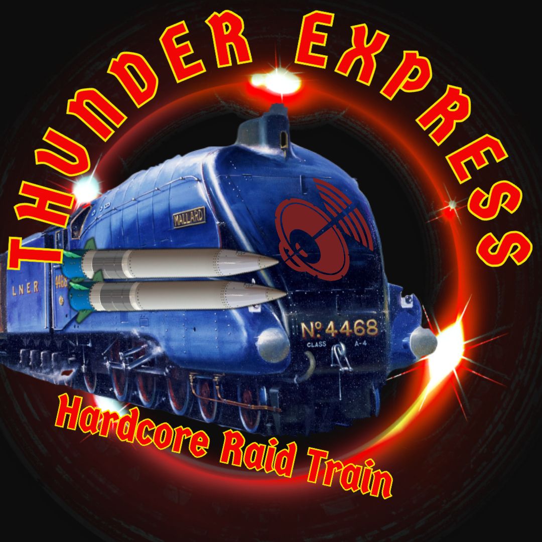 Thunder Express Hardcore Raid Train Episode 32