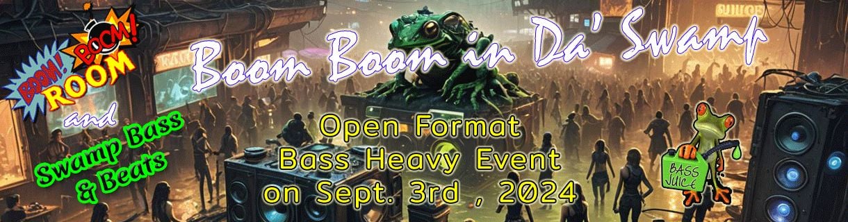 Boom Boom in Da' Swamp Open Format Bass Haven