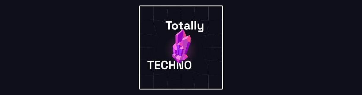 Totally Techno Ep #5