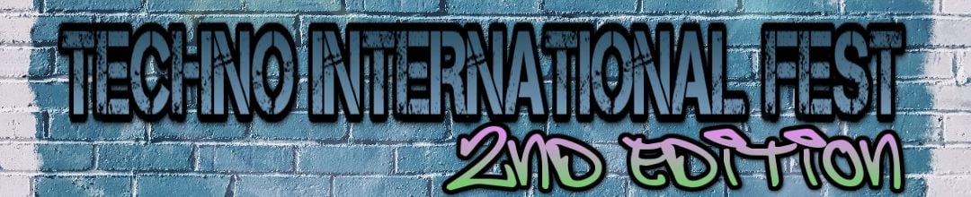 Techno International Fest 2nd Edition