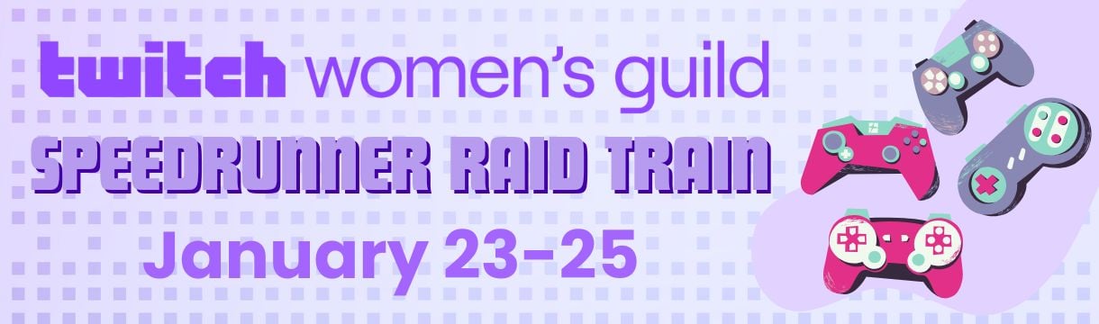 alt_header_Twitch Women's Guild Speedrunner Raid Train