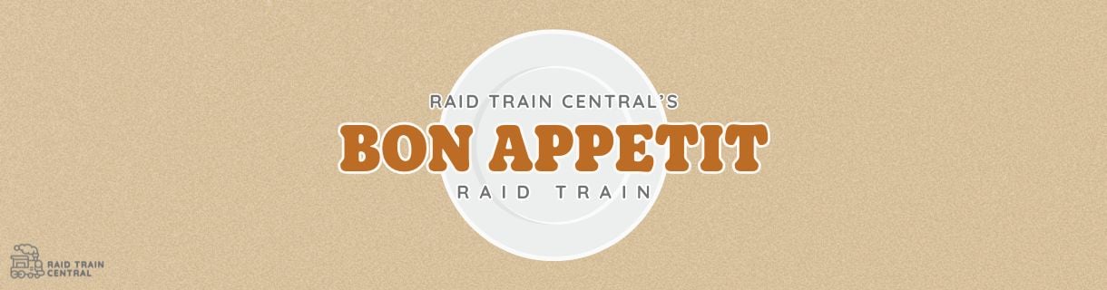 alt_header_Raid Train Central's Bon Appetit Raid Train