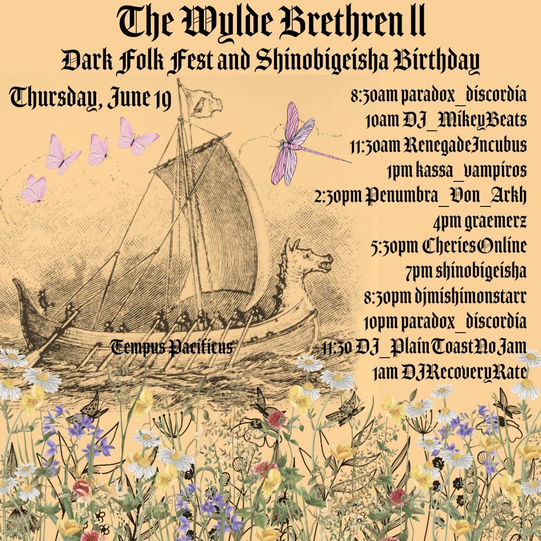 THE WYLDE BRETHREN II ! DARK FOLK FEST-THE BIRTHDAY PARTAY OF SHINOBIGEISHA