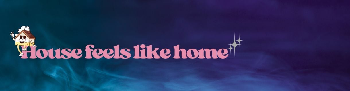 House feels like Home | Session 001