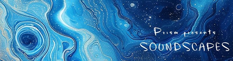Prism presents Soundscapes 5