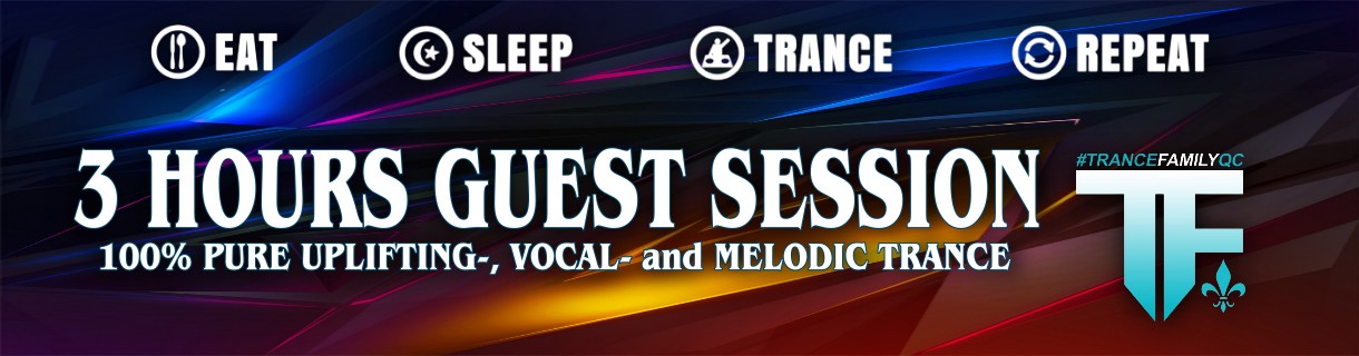 3 Hours Guest Set @ TranceFamilyQC (CAN)