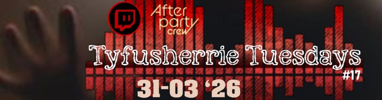 alt_header_Tyfusherrie Tuesdays #17