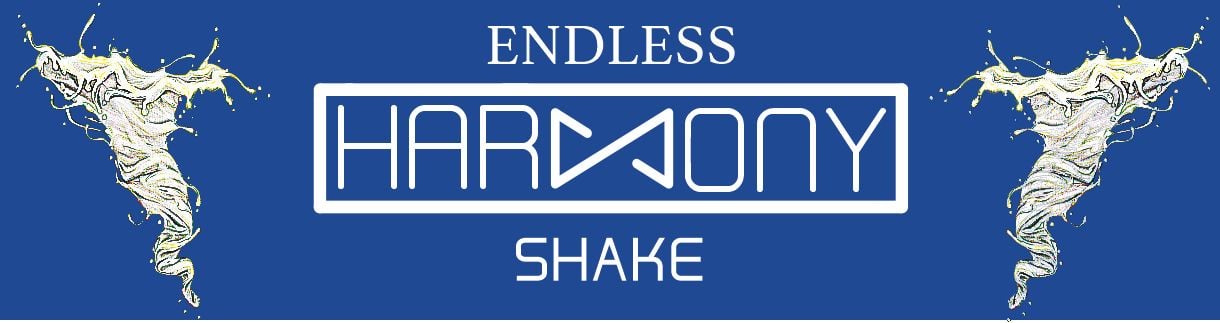 ENDLESS HARMONY SHAKE #1