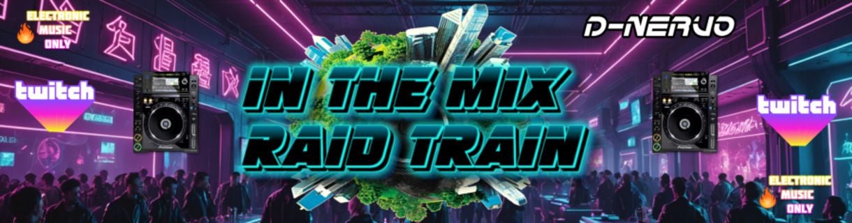 IN THE MIX - ELECTRONIC MUSIC ONLY_ international raid train